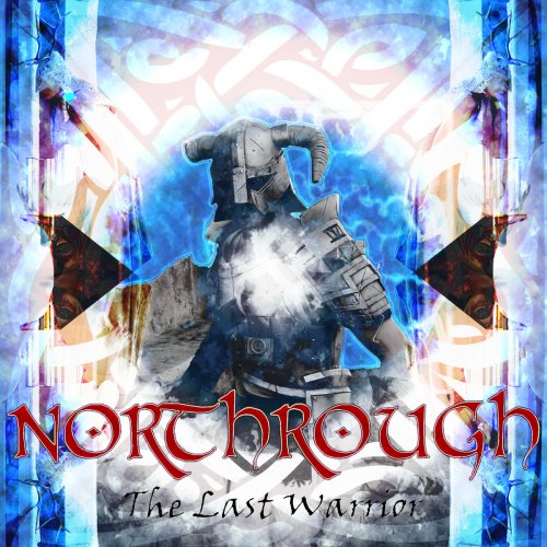 Northrough - The Last Warrior (2017)