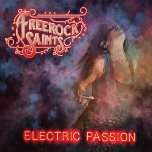 Freerock Saints - Electric Passion (2017)
