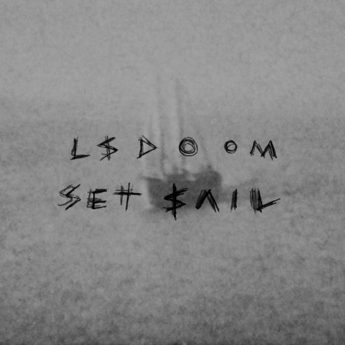 LSDOOM - Set Sail (2017)
