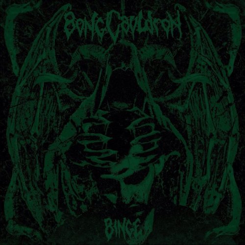 BongCauldron - Binge (2017)