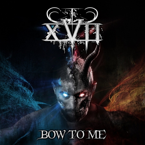 XVII - Bow To Me (EP) 2017)