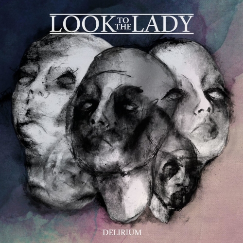 Look to the Lady - Delirium (EP) (2017)