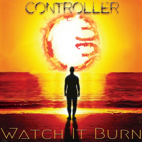 Controller - Watch It Burn (2017)