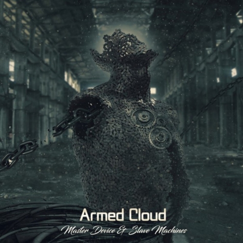 Armed Cloud - Master Device & Slave Machines (2017)