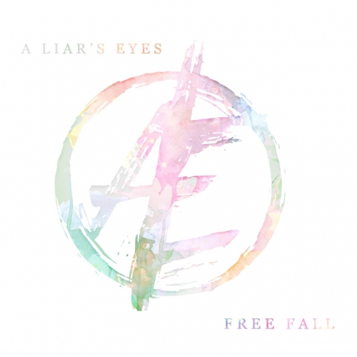 A Liar's Eyes - Free Fall (EP) (2017)