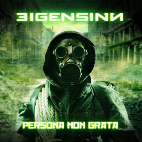 Eigensinn - Persona Non Grata (2017)