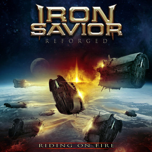 Iron Savior - Reforged - Riding On Fire (2CD) (2017)