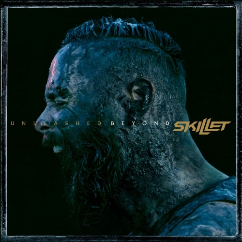 Skillet - Unleashed Beyond (Deluxe Edition) (2017)
