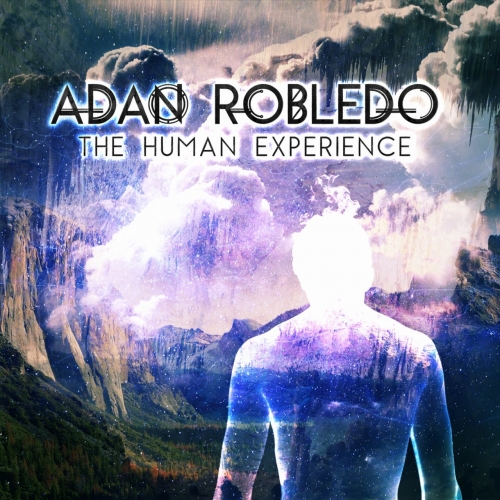 Adan Robledo - The Human Experience (2017)