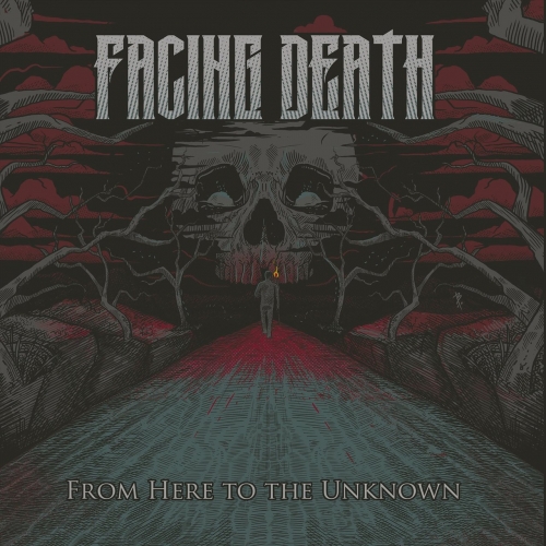 Facing Death - From Here to the Unknown (2017)