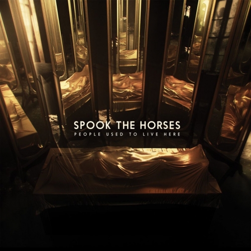 Spook the Horses - People Used to Live Here (2017)