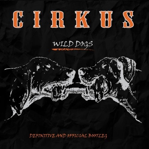Cirkus - Wild Dogs (2017)