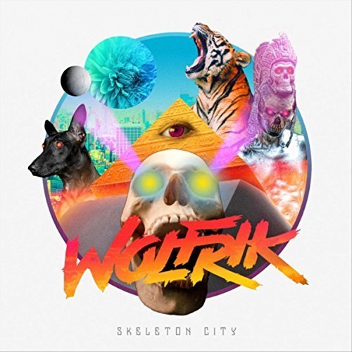 Wolfrik - Skeleton City [EP] (2017)