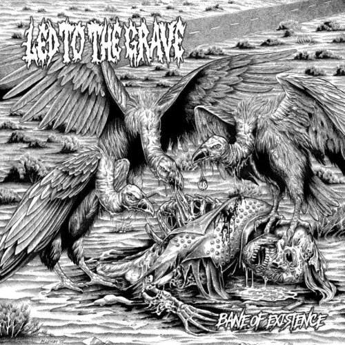 Led to the Grave - Bane of Existence (2017)