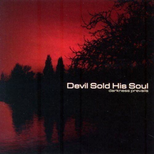 Devil Sold His Soul - Discography (2004-2016)