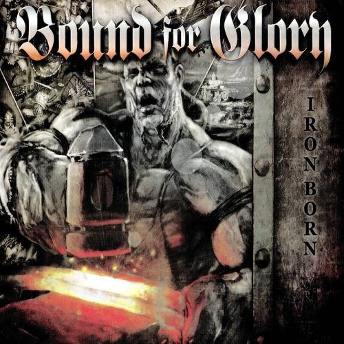 Bound For Glory - Ironborn (2017)