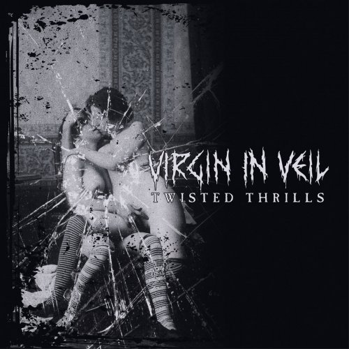 Virgin In Veil - Twisted Thrills (2017)