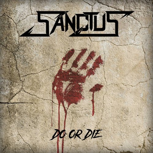 Sanctus - Do or Die (2017)