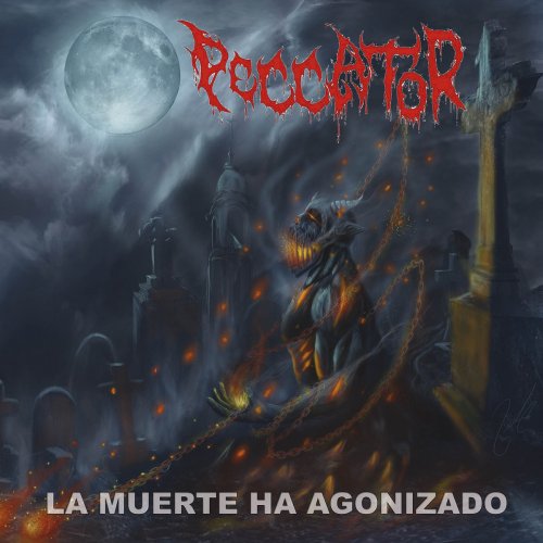 Peccator - La Muerte Ha Agonizado (2017)
