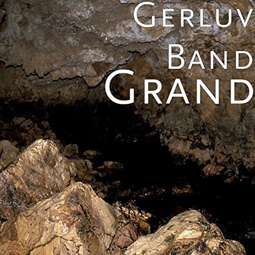Gerluv Band - Grand (2017)