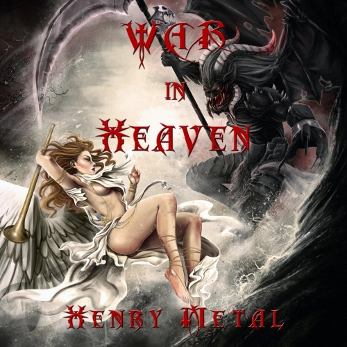 Henry Metal - War in Heaven (2018)