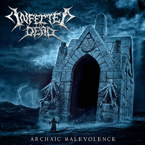 Infected Dead - Archaic Malevolence (EP) (2017)