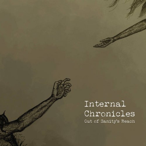 Internal Chronicles - Out Of Sanity's Reach (2018)