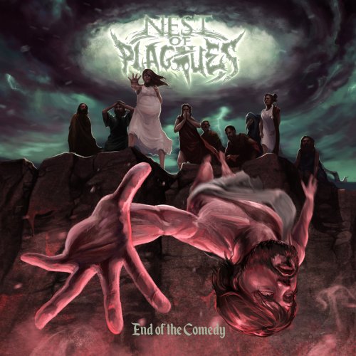 Nest Of Plagues - End Of The Comedy (2018)