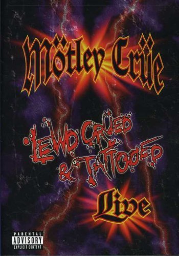 Motley Crue - Lewd Crued & Tattooed (2000) (DVDRip)