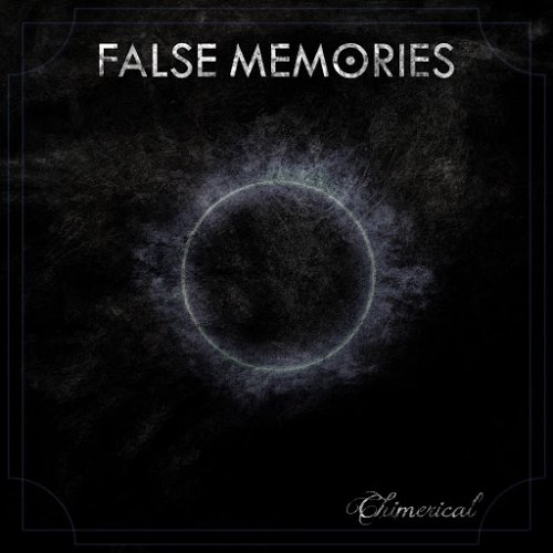 False Memories - Chimerical (2018)
