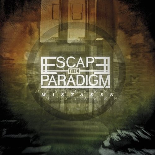 Escape The Paradigm - Mistaken (2018)
