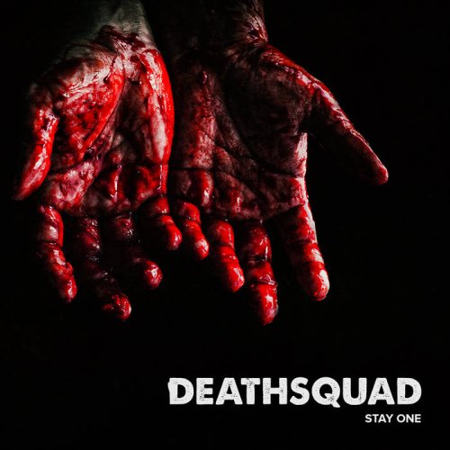 Deathsquad - Stay One (2018)