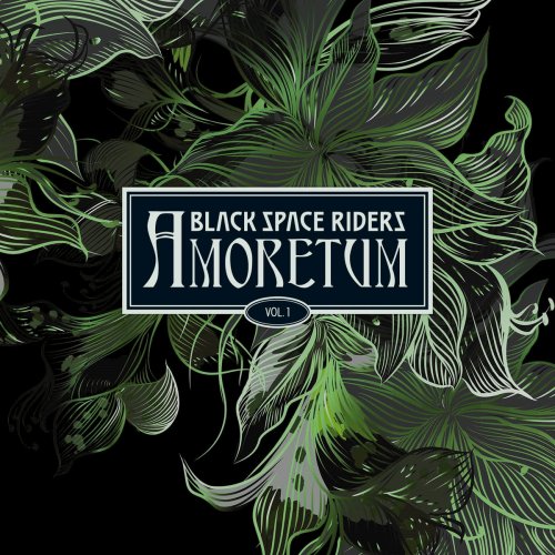 Black Space Riders - Amoretum, Vol. 1 (2018)