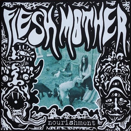 Flesh Mother - Nourishment (2018)