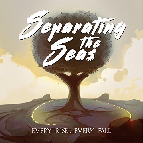 Separating the Seas - Every Rise Every Fall (2018)