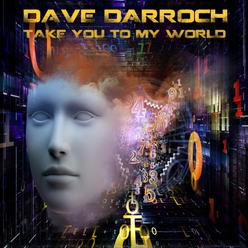 Dave Darroch - Take You to My World (2018)