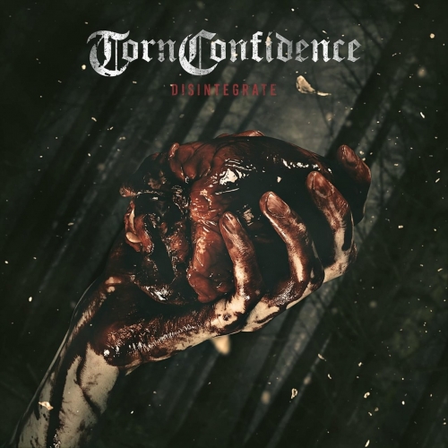 Torn Confidence - Disintegrate (EP) (2018)