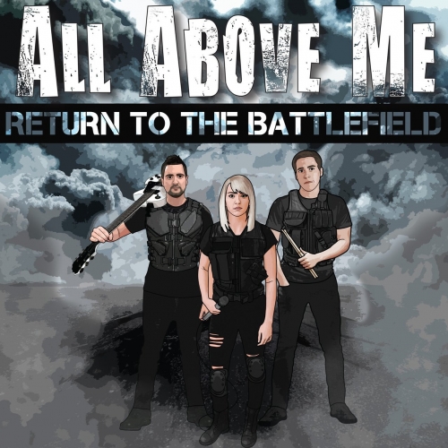 All Above Me - Return to the Battlefield (2018)