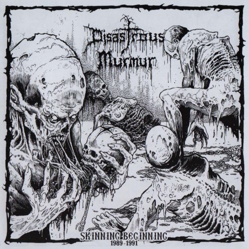 Disastrous Murmur - Skinning Beginning (1989-1991) (Compilation)