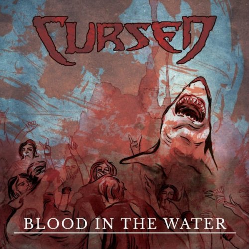 Cursed - Blood In The Water (2018)