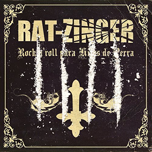 Rat-Zinger - Rock'n'Roll para Hijos de Perra (2018)