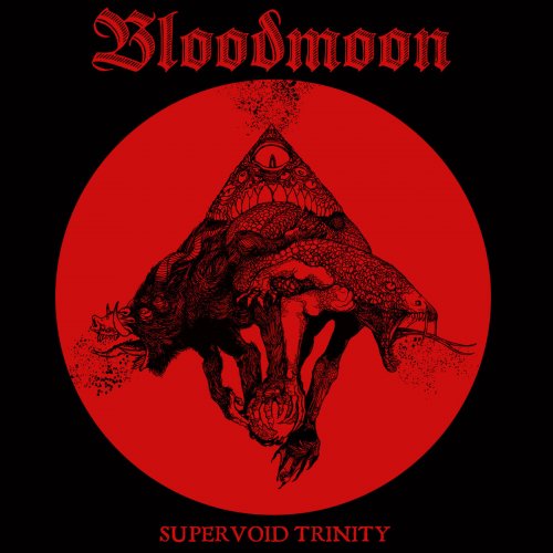 Bloodmoon - Supervoid Trinity (2018)