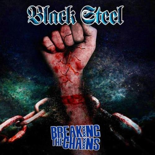 Black Steel  Breaking The Chains (2017) (Compilation)