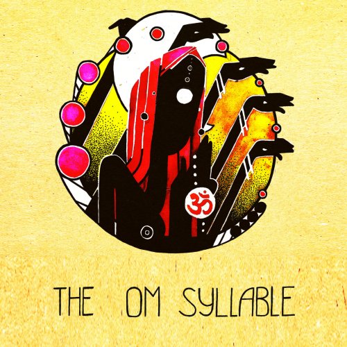 The Om Syllable - The Om Syllable (2018)