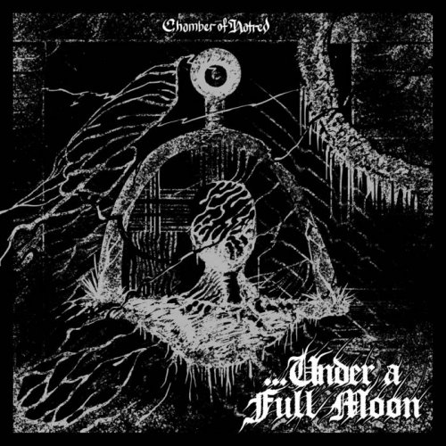 ...Under a Full Moon - Chamber of Hatred (2018)