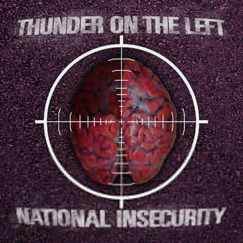 Thunder On The Left - National Insecurity (2018)