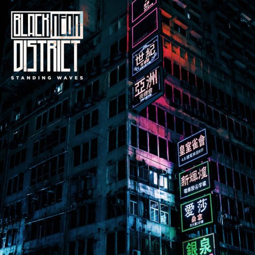 Black Neon District - Standing Waves [EP] (2018)