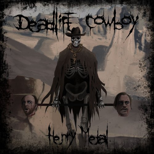 Henry Metal - Deadlift Cowboy (2018)