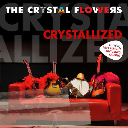 The Crystal Flowers - Crystallized (2018)