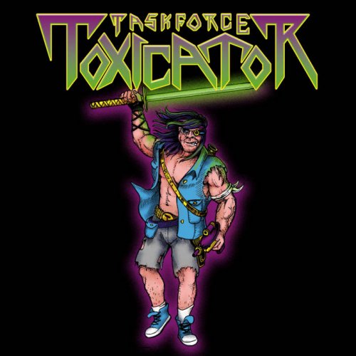 Taskforce Toxicator - Taskforce Toxicator [EP] (2018)